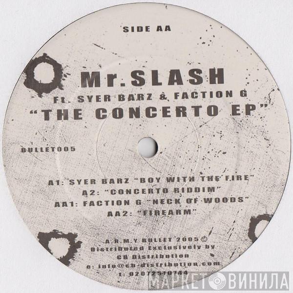 Mr. Slash, Syer Barz, Faction G - The Concerto EP