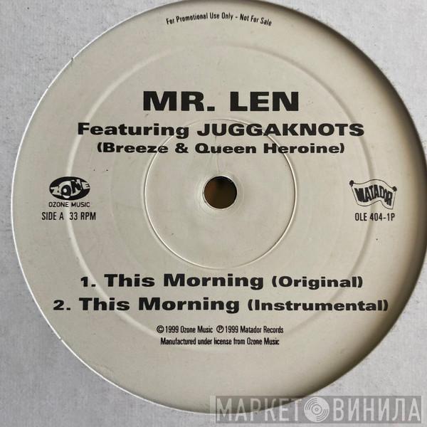 Mr. Len, The Juggaknots - This Morning