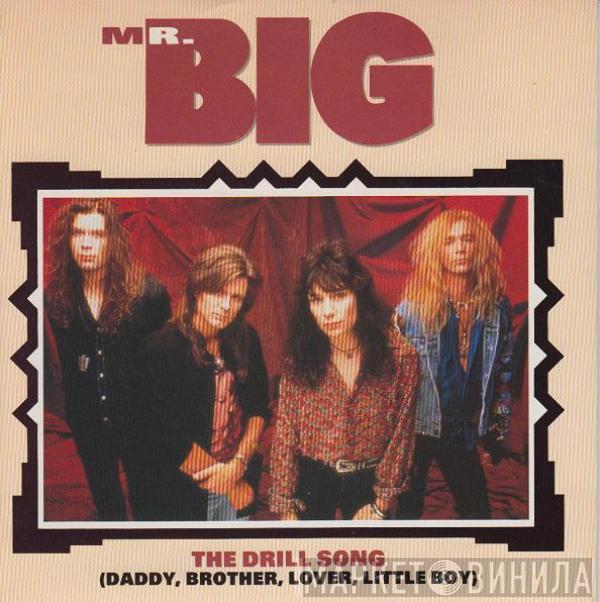 Mr. Big - The Drill Song (Daddy, Brother, Lover, Little Boy)