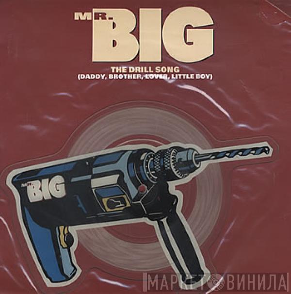 Mr. Big - The Drill Song