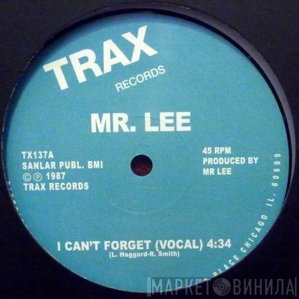 Mr. Lee - I Can't Forget