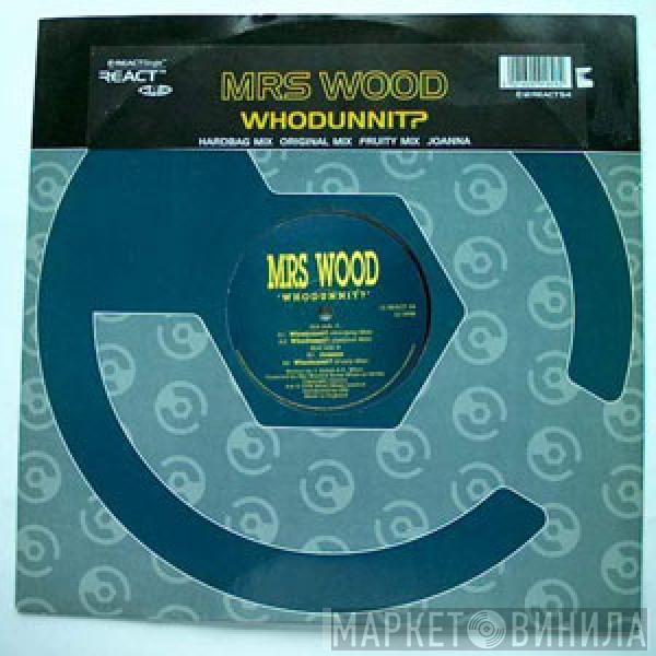 Mrs. Wood - Whodunnit?