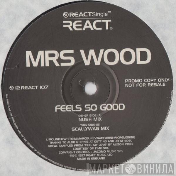 Mrs. Wood - Feels So Good