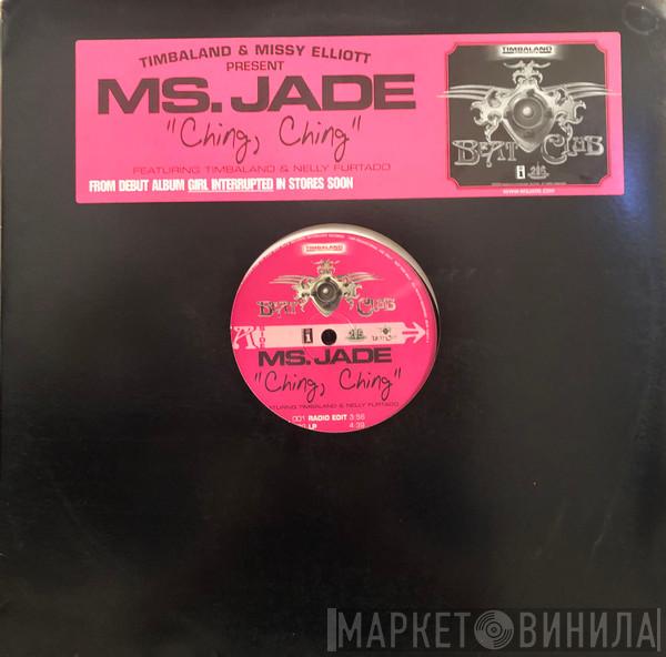 Ms. Jade - Ching, Ching