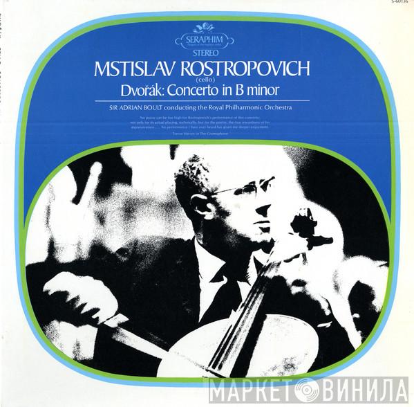 , Mstislav Rostropovich , Antonín Dvořák Conducting Sir Adrian Boult  The Royal Philharmonic Orchestra  - Concerto In B Minor