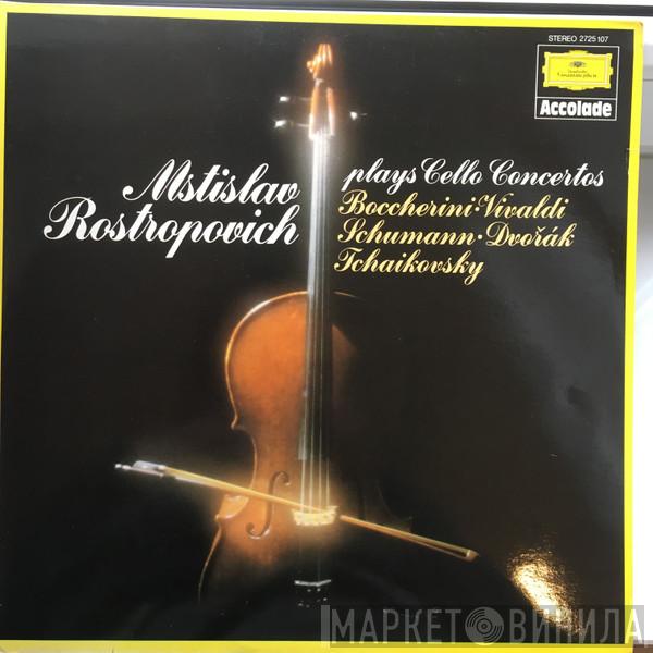 Mstislav Rostropovich, Luigi Boccherini, Antonio Vivaldi, Robert Schumann, Antonín Dvořák, Pyotr Ilyich Tchaikovsky, Collegium Musicum Zürich, Martin Derungs, Paul Sacher, Leningrad Philharmonic Orchestra, Gennadi Rozhdestvensky, Berliner Philharmoni - Mstislav Rostropovich Plays Cello Concertos