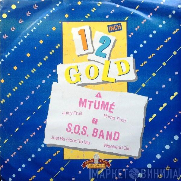 Mtume, The S.O.S. Band - Juicy Fruit / Just Be Good To Me