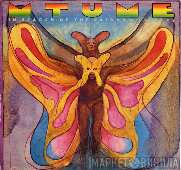  Mtume  - In Search Of The Rainbow Seekers