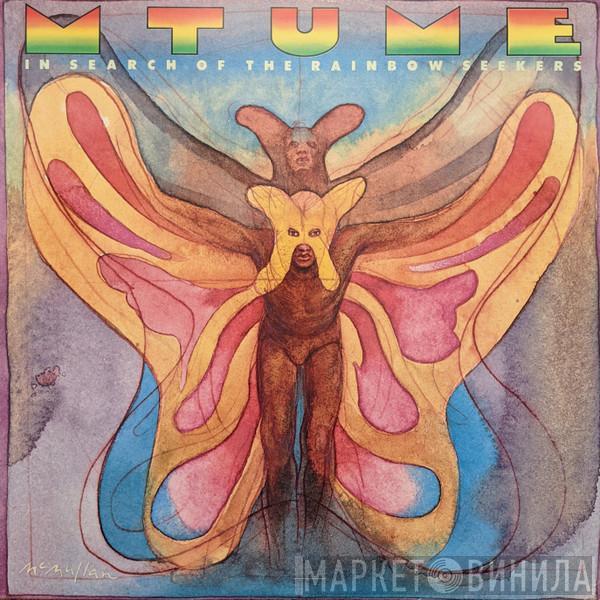  Mtume  - In Search Of The Rainbow Seekers