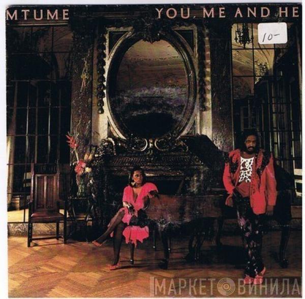 Mtume - You, Me And He