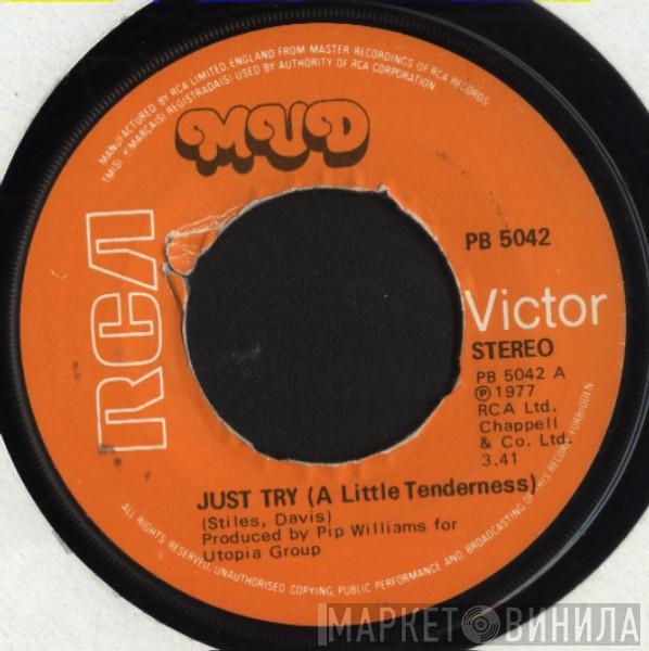 Mud - Just Try (A Little Tenderness)