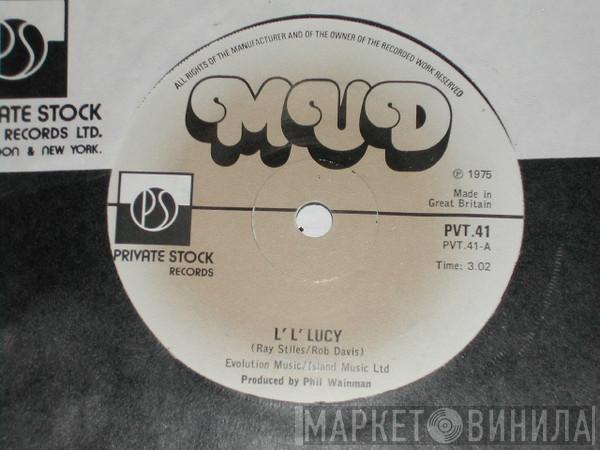 Mud - L' L' Lucy