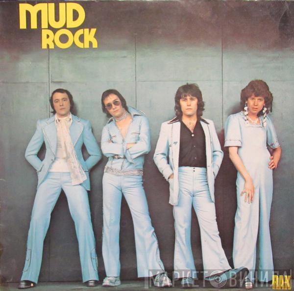  Mud  - Mud Rock