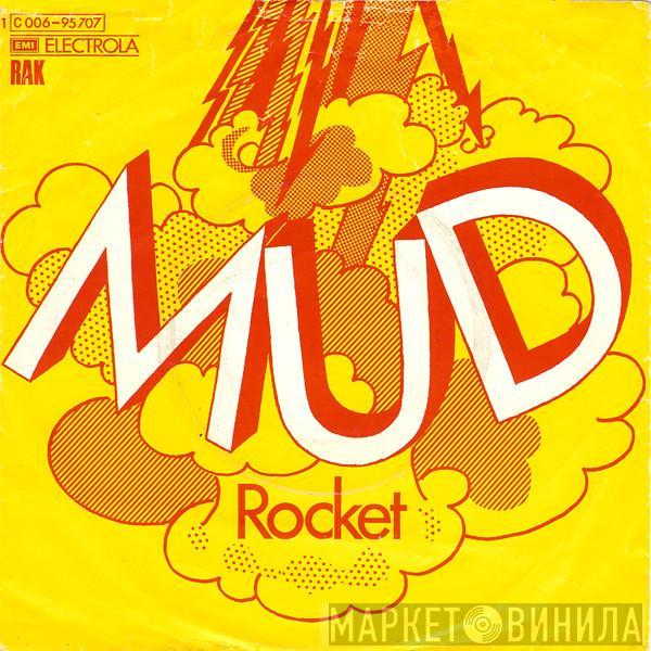 Mud - Rocket