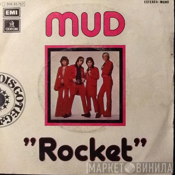 Mud - Rocket