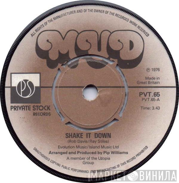 Mud - Shake It Down