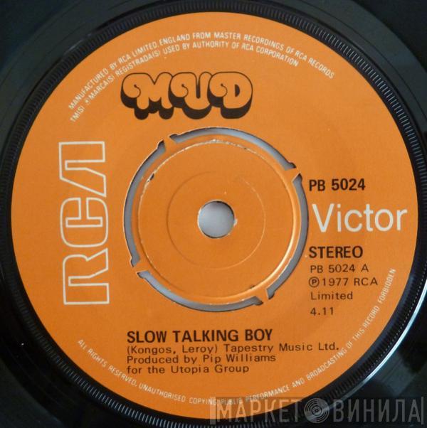 Mud - Slow Talking Boy