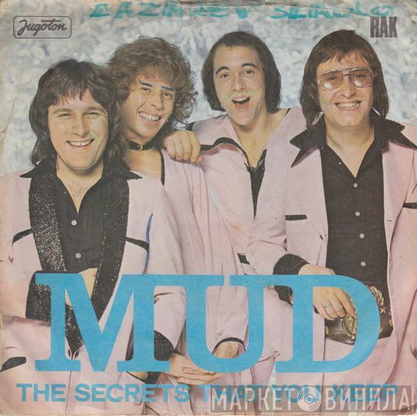  Mud  - The Secrets That You Keep