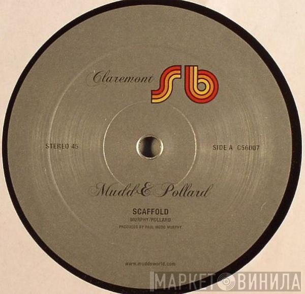 Mudd & Pollard - Scaffold