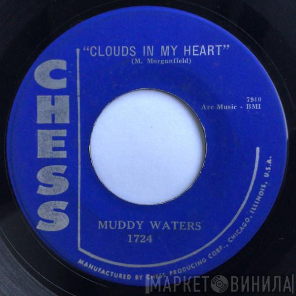  Muddy Waters  - Clouds In My Heart / Ooh Wee