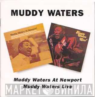  Muddy Waters  - Muddy Waters At Newport / Muddy Waters Live