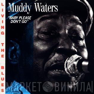  Muddy Waters  - Baby Please Don't Go