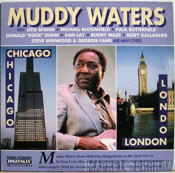 Muddy Waters - Chicago - London
