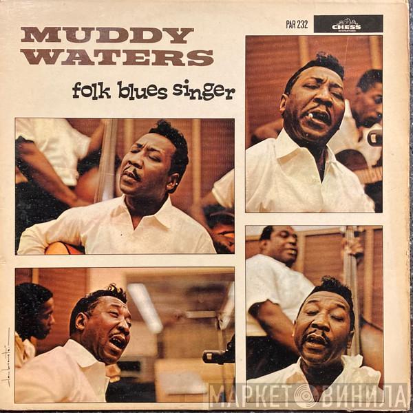  Muddy Waters  - Folk Blues Singer