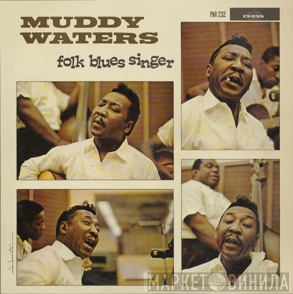  Muddy Waters  - Folk Blues Singer