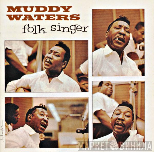  Muddy Waters  - Folk Singer