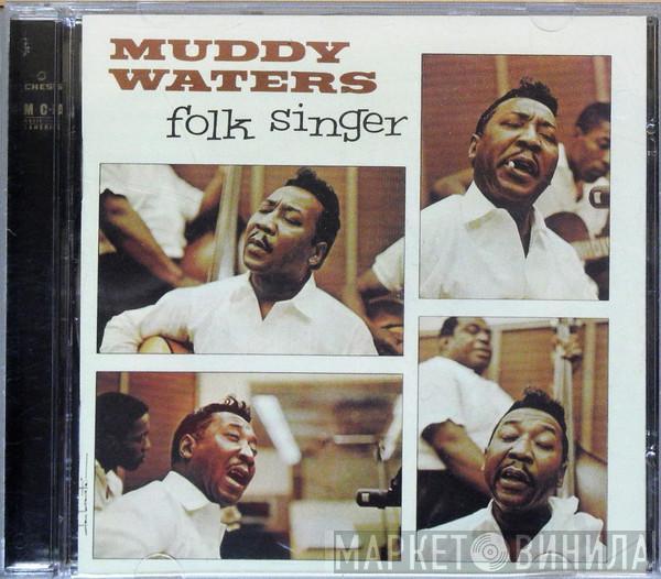  Muddy Waters  - Folk Singer