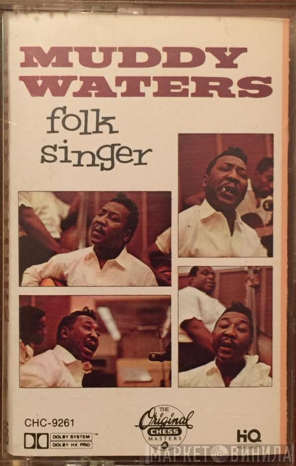  Muddy Waters  - Folk Singer