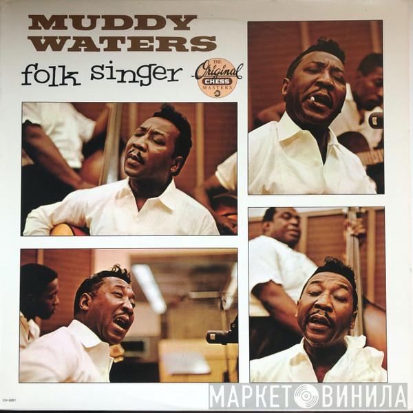  Muddy Waters  - Folk Singer