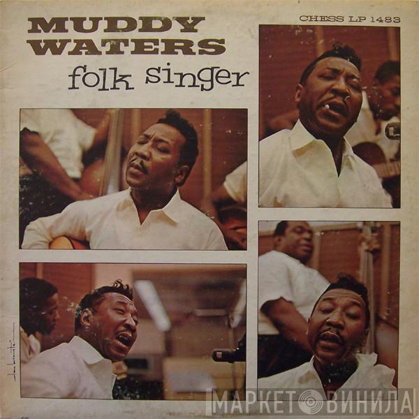  Muddy Waters  - Folk Singer