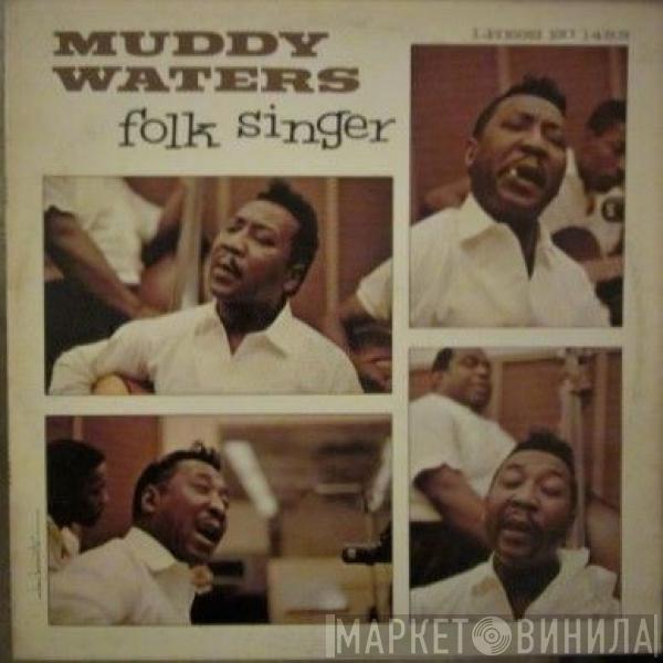  Muddy Waters  - Folk Singer