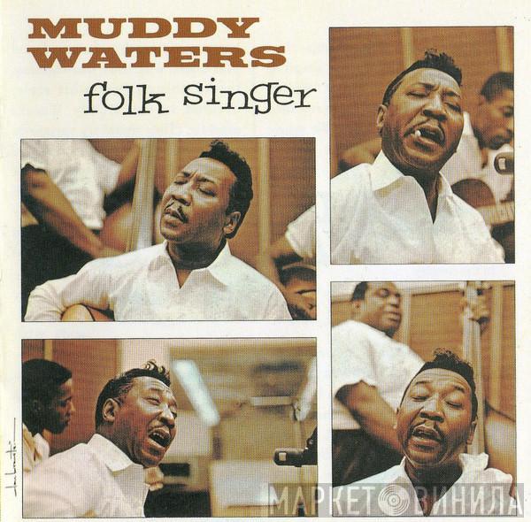  Muddy Waters  - Folk Singer