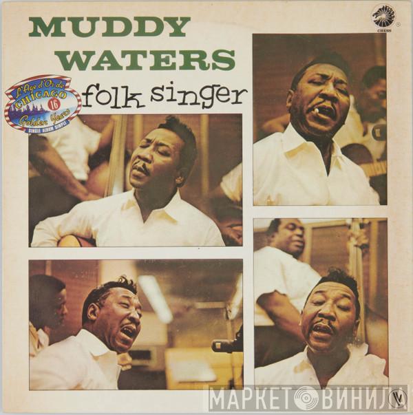  Muddy Waters  - Folk Singer