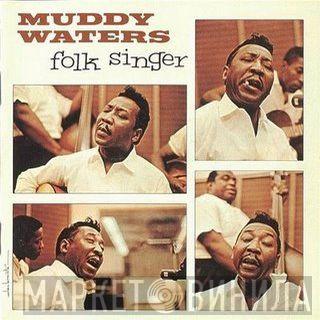  Muddy Waters  - Folk Singer