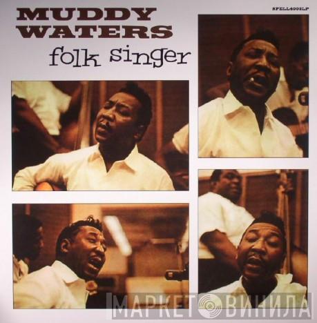  Muddy Waters  - Folk Singer