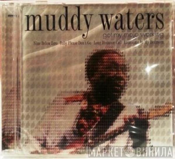  Muddy Waters  - Got My Mojo Working