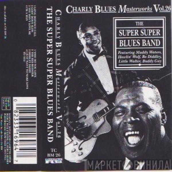 Muddy Waters, Howlin' Wolf, Bo Diddley - The Super Super Blues Band