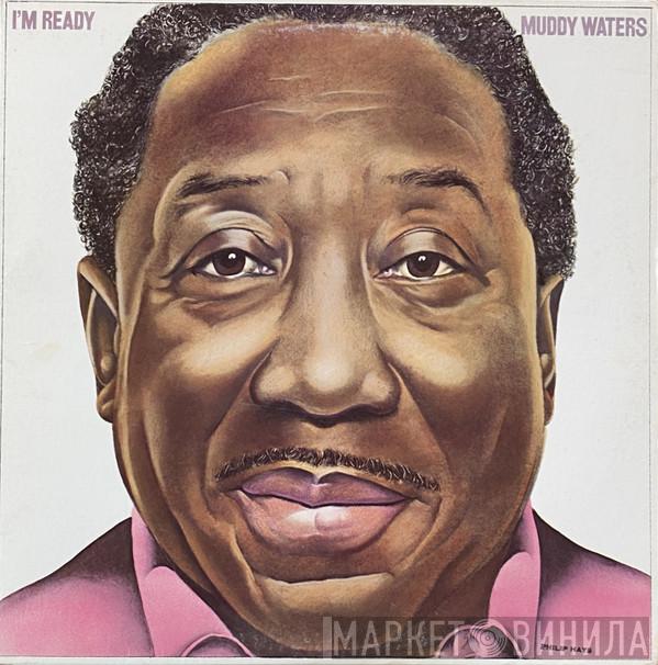  Muddy Waters  - I'm Ready