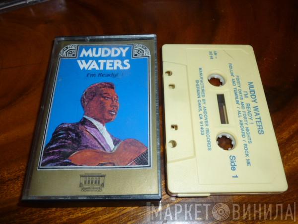  Muddy Waters  - I'm Ready