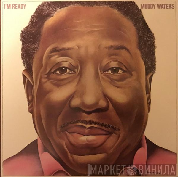  Muddy Waters  - I'm Ready