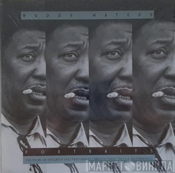  Muddy Waters  - Portraits