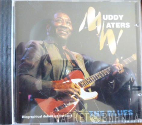  Muddy Waters  - The Blues