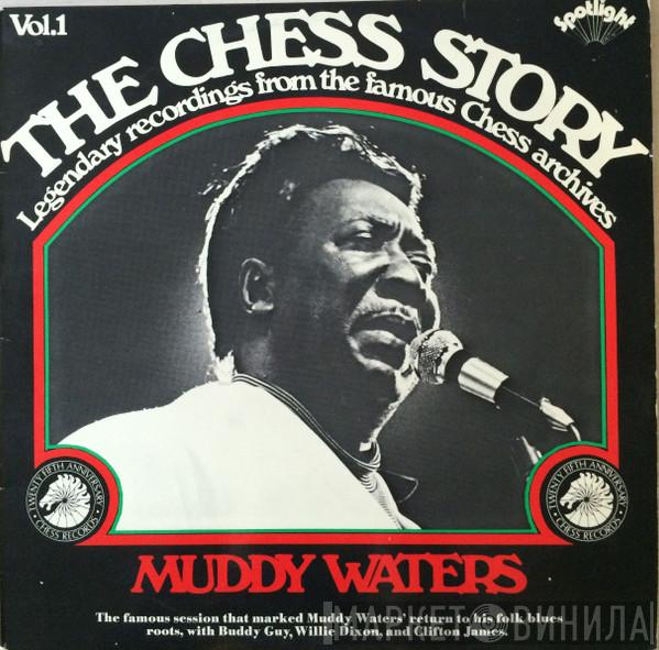  Muddy Waters  - The Chess Story Vol. 1