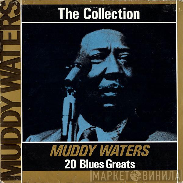 Muddy Waters - The Collection - 20 Blues Greats