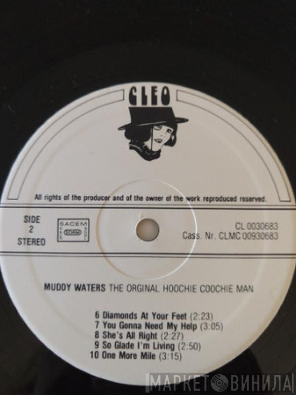 Muddy Waters - The Original Hoochie Coochie Man