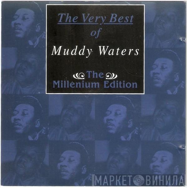 Muddy Waters - The Very Best Of Muddy Waters (The Millenium Edition)